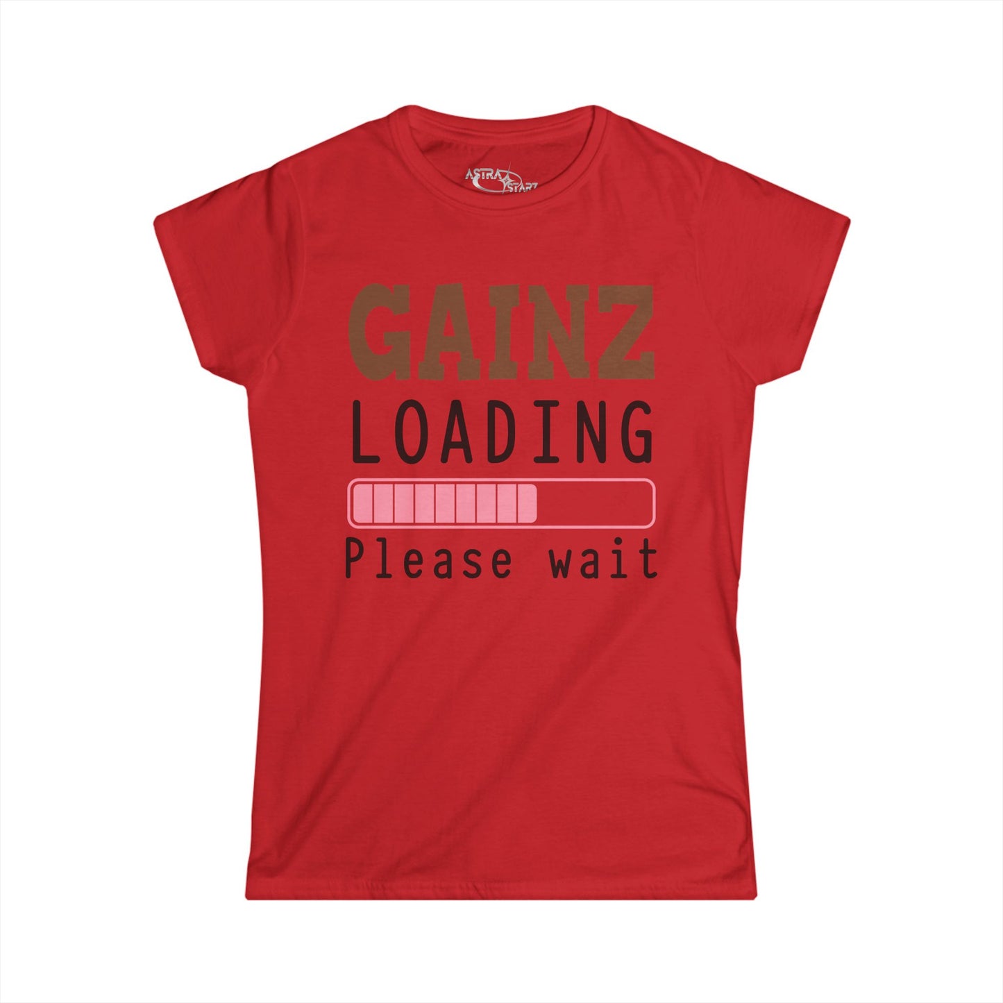 Gainz Loading Tee — Women's Gym Shirt ("Please wait" Progress Bar)